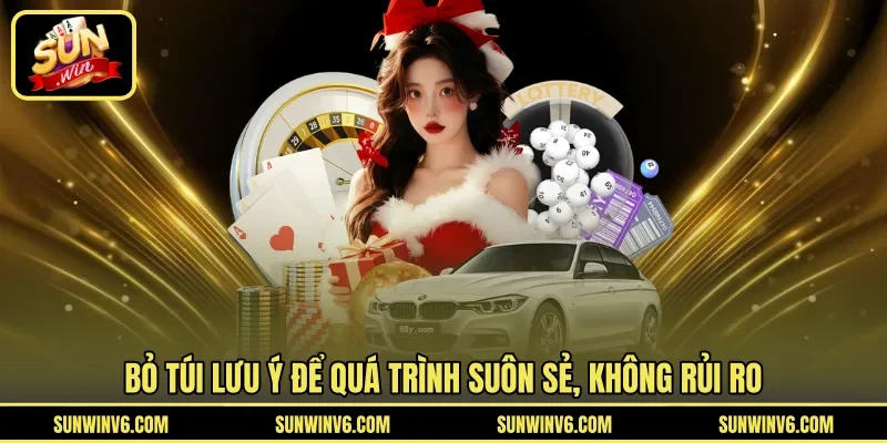 Bỏ túi lưu ý để quá trình suôn sẻ, không rủi ro