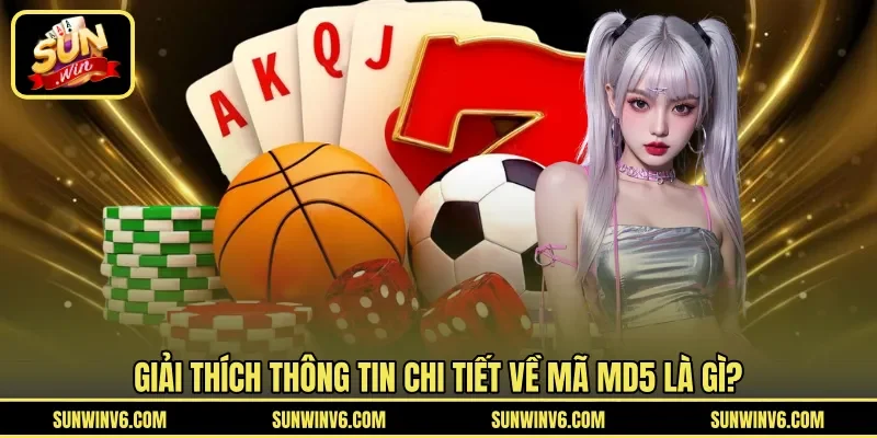 Giải thích thông tin chi tiết về mã MD5 là gì?